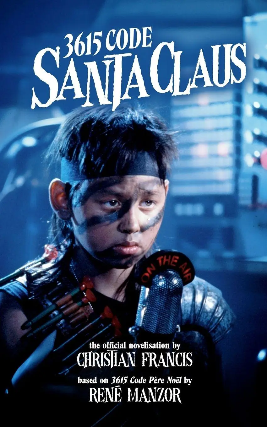 Cover: 9781918363333 | 3615 Code Santa Claus | The Official Novelisation | Christian Francis