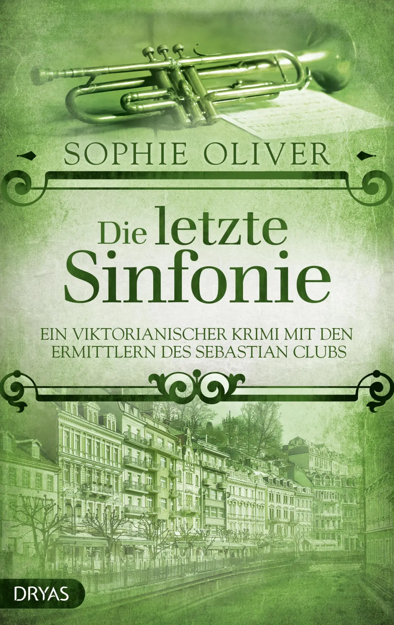 Cover: 9783948483333 | Die letzte Sinfonie | Sophie Oliver | Taschenbuch | 288 S. | Deutsch
