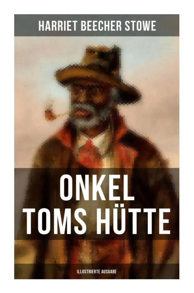 Cover: 9788027253333 | Onkel Toms Hütte (Illustrierte Ausgabe) | Harriet Beecher Stowe | Buch