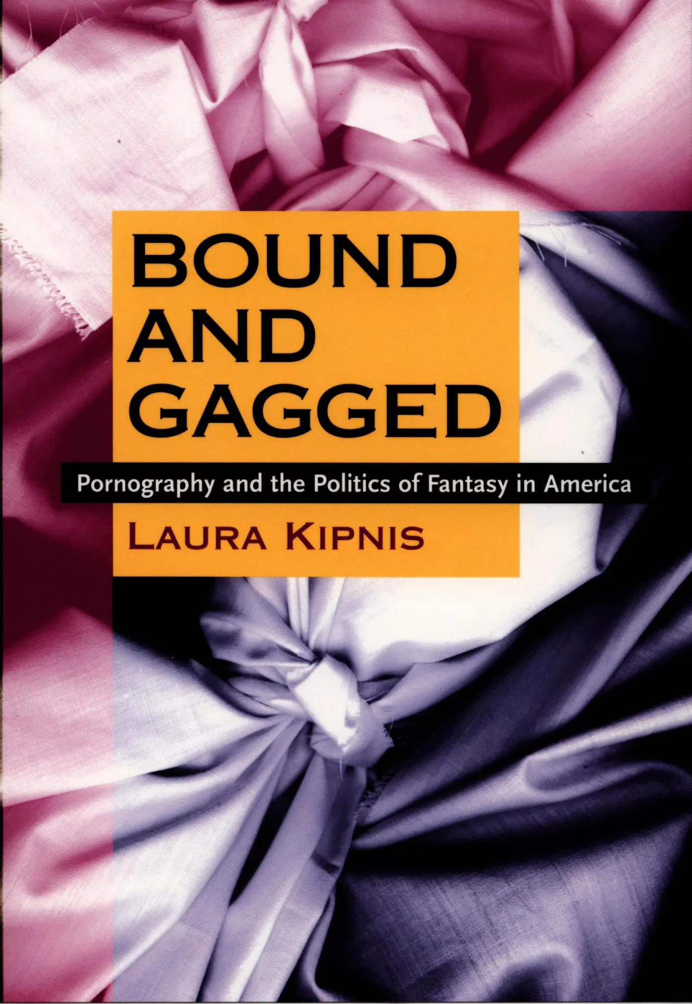 Cover: 9780822323433 | Bound and Gagged | Pornography and the Politics of Fantasy in America