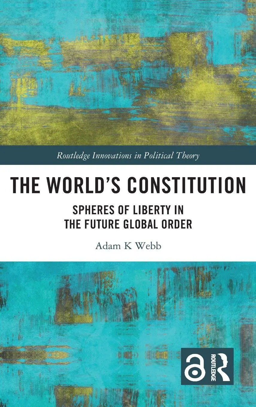 Cover: 9781032893433 | The World's Constitution | Adam K. Webb | Buch | Englisch | 2025
