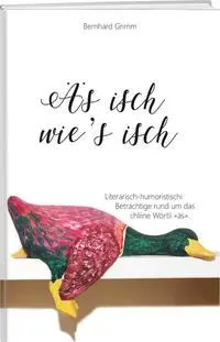 Cover: 9783038183433 | Äs isch wie's isch | Bernhard Grimm | Buch | 88 S. | Deutsch | 2021
