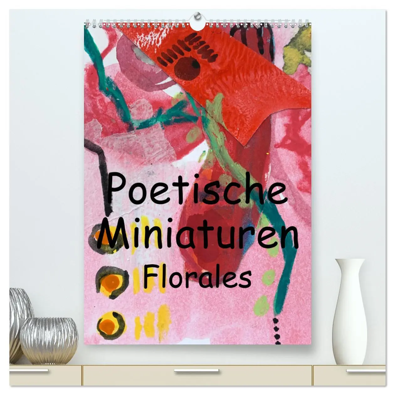 Cover: 9783457263433 | Poetische Miniaturen Florales (hochwertiger Premium Wandkalender...