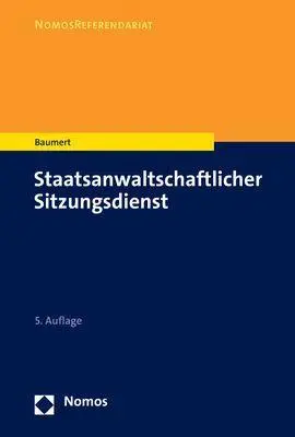 Cover: 9783756003433 | Staatsanwaltschaftlicher Sitzungsdienst | Wolf-Tilman Baumert | Buch