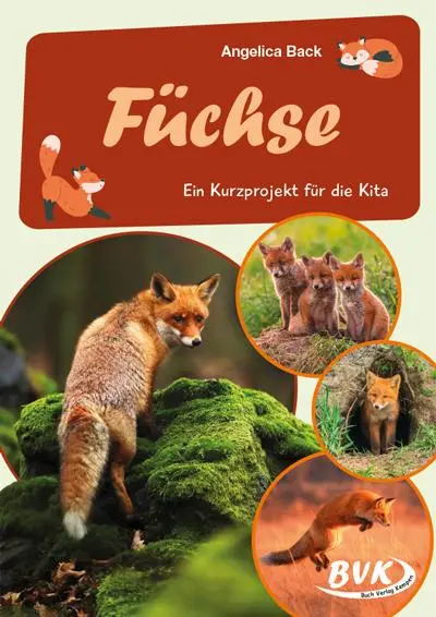 Cover: 9783965203433 | Füchse | Ein Kurzprojekt für die Kita | Angelica Back | Broschüre