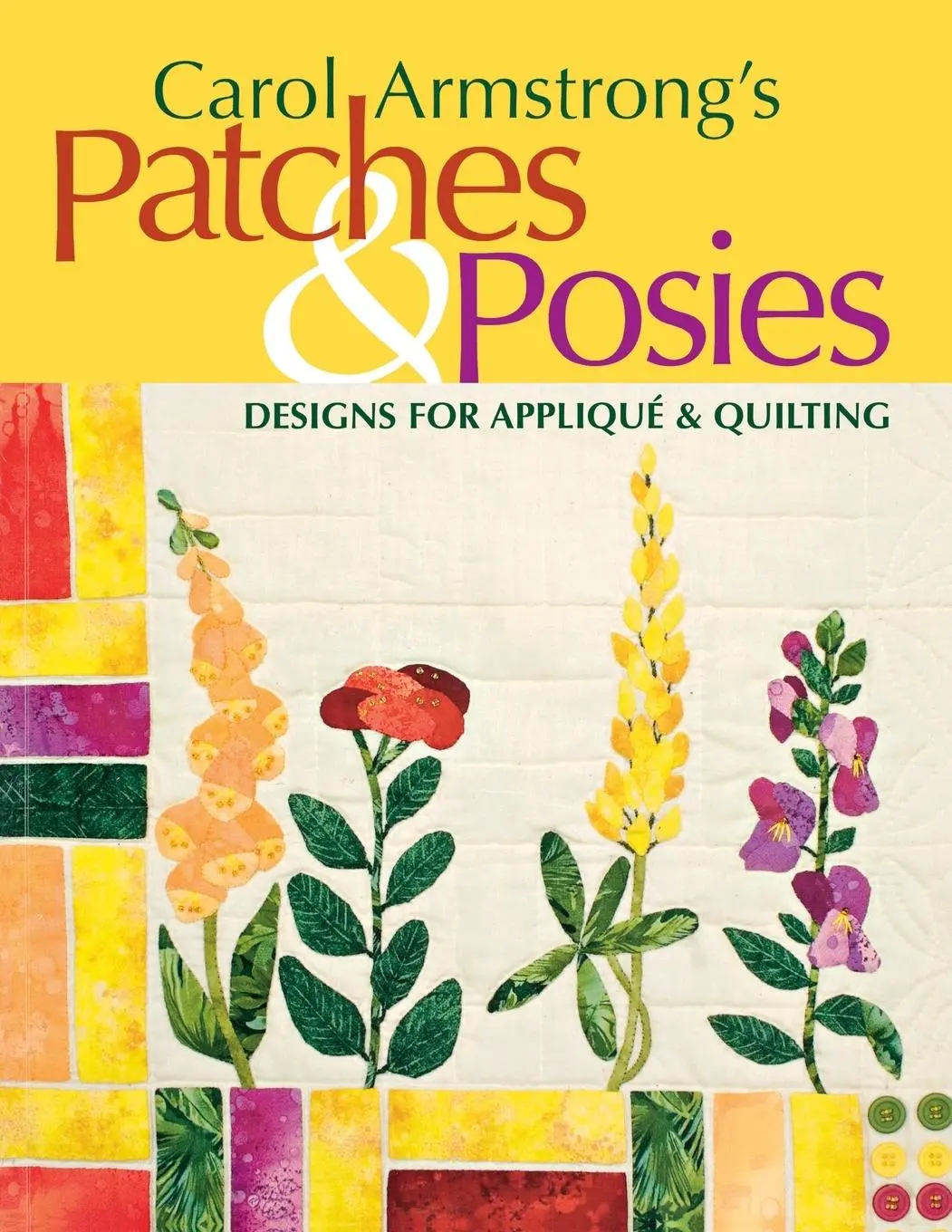 Cover: 9781571203533 | Carol Armstrong's Patches &amp; Posies - Print on Demand Edition | Buch