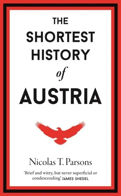 Cover: 9781913083533 | The Shortest History of Austria | Nicholas T. Parsons | Buch | 2025