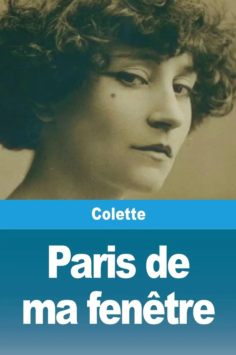 Cover: 9782379763533 | Paris de ma fenêtre | Colette | Taschenbuch | Französisch | 2025