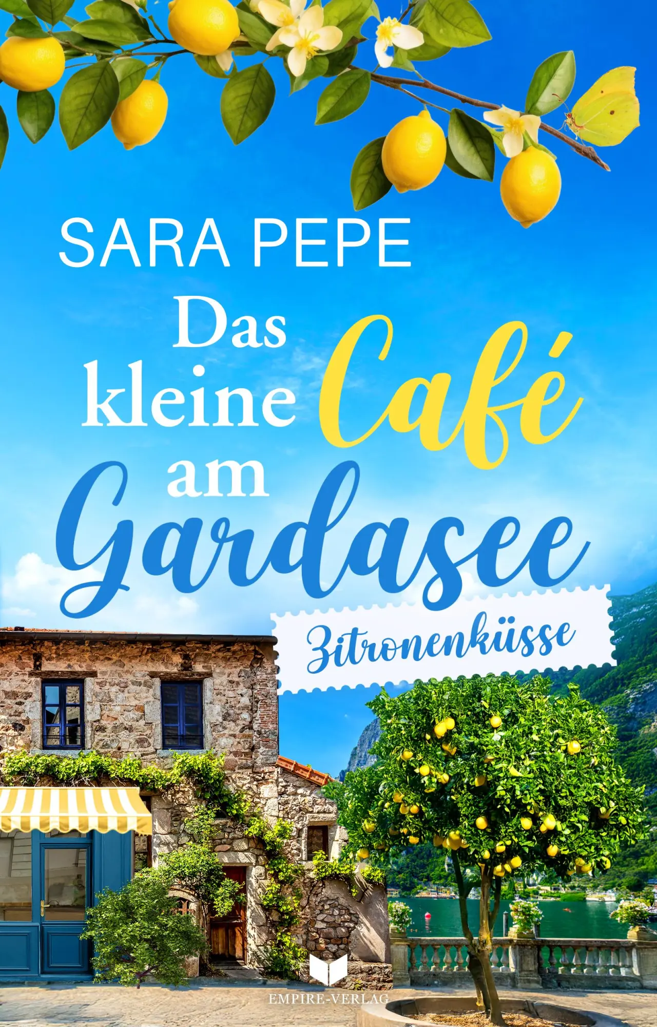 Cover: 9783690283533 | Das kleine Café am Gardasee: Zitronenküsse | Sara Pepe | Taschenbuch