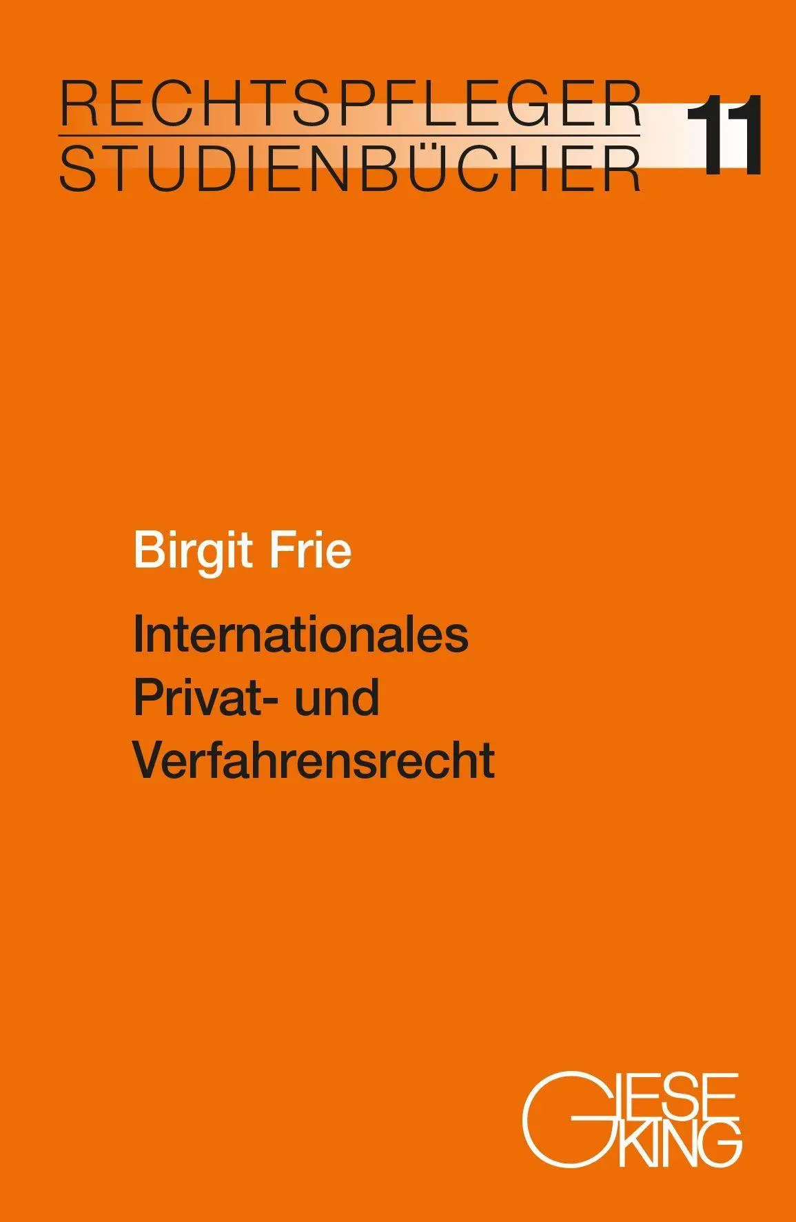 Cover: 9783769413533 | Internationales Privat- und Verfahrensrecht | Birgit Frie | Buch | XX