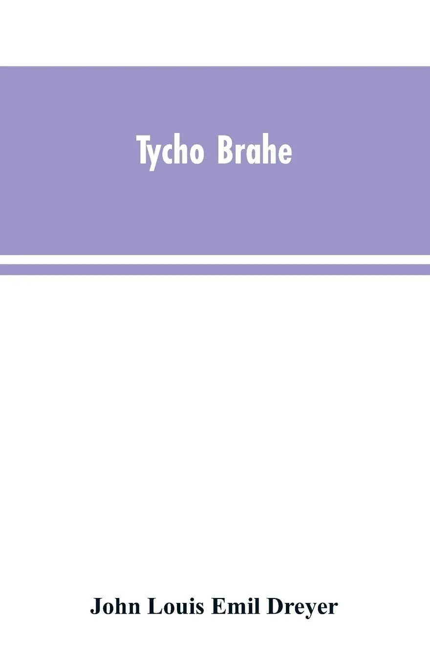 Cover: 9789353603533 | Tycho Brahe | John Louis Emil Dreyer | Taschenbuch | Englisch | 2019
