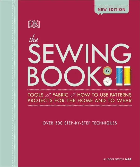 Cover: 9780241313633 | The Sewing Book | Over 300 Step-by-Step Techniques | Alison Smith