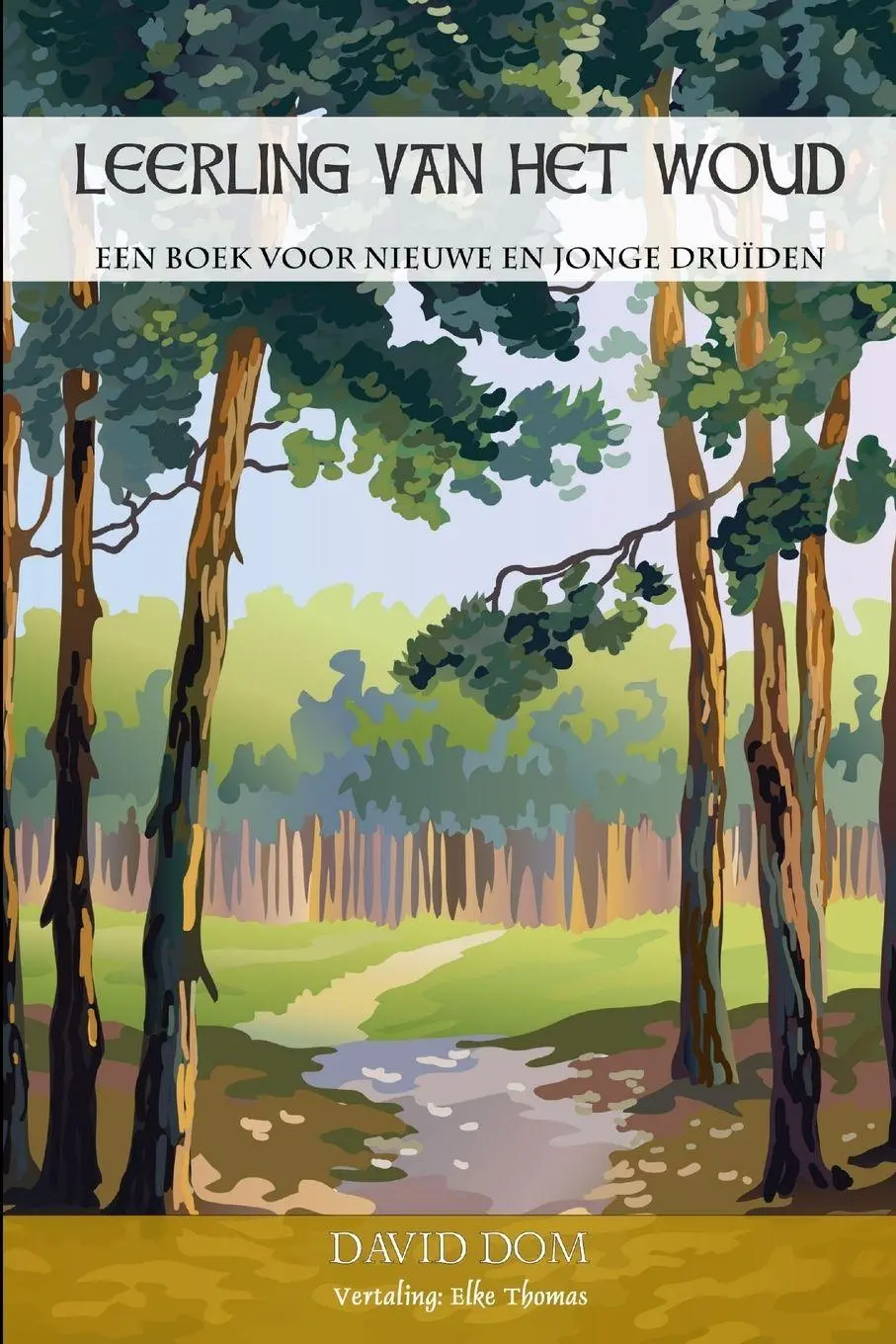 Cover: 9781365443633 | Leerling van het Woud | New Order of Druids | Taschenbuch | 2016