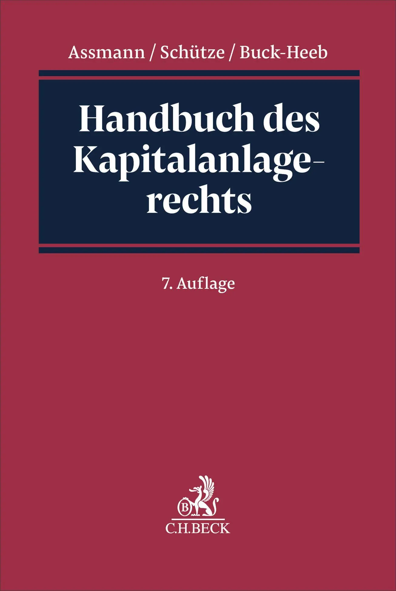 Cover: 9783406823633 | Handbuch des Kapitalanlagerechts | Heinz-Dieter Assmann (u. a.) | Buch