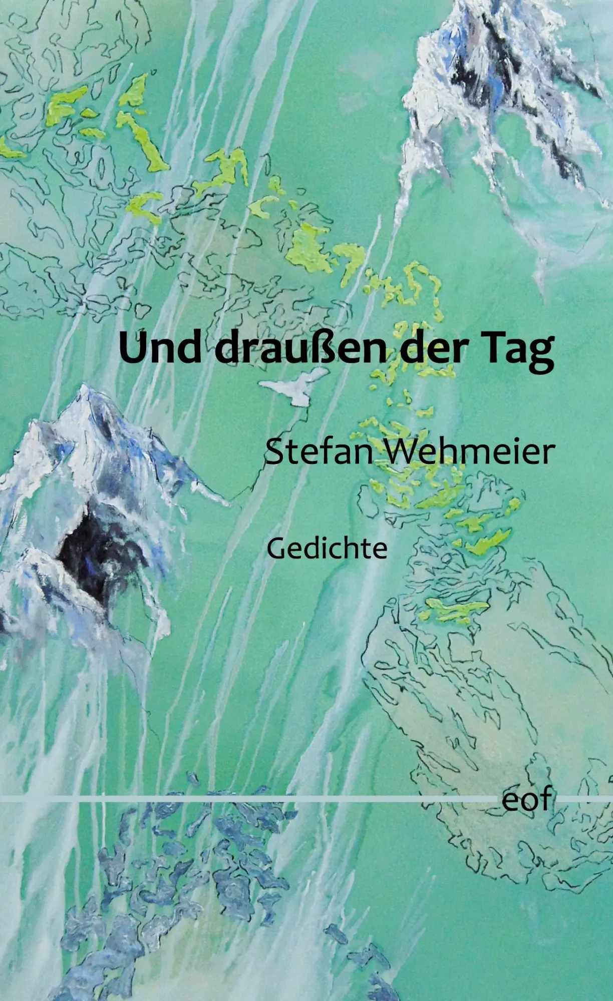 Cover: 9783754313633 | Und draußen der Tag | Gedichte | Stefan Wehmeier | Buch | 104 S.