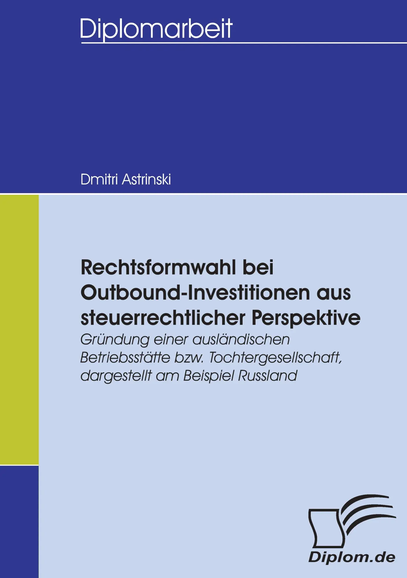 Cover: 9783836653633 | Rechtsformwahl bei Outbound-Investitionen aus steuerrechtlicher...