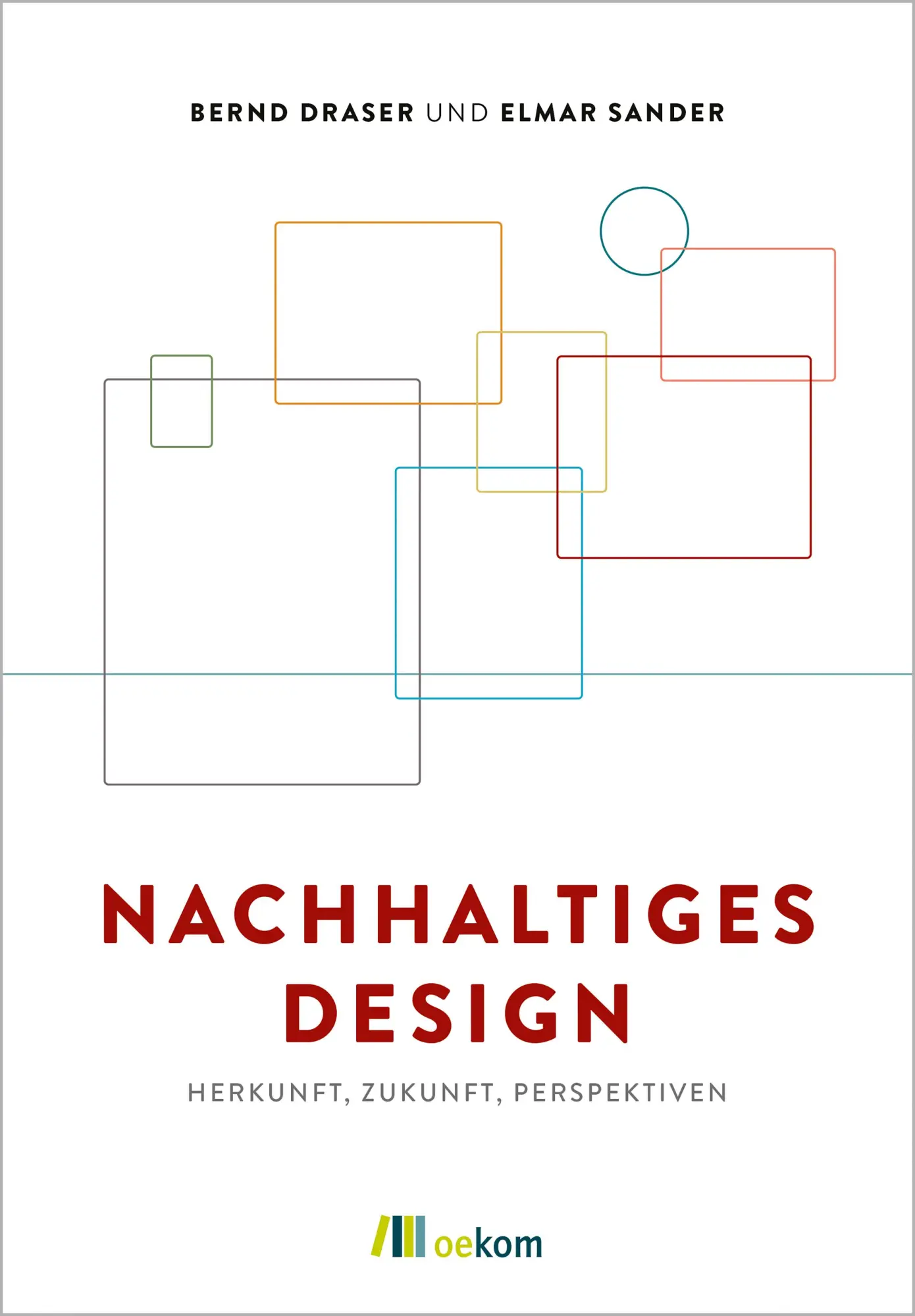 Cover: 9783962383633 | Nachhaltiges Design | Herkunft, Zukunft, Perspektiven | Draser (u. a.)
