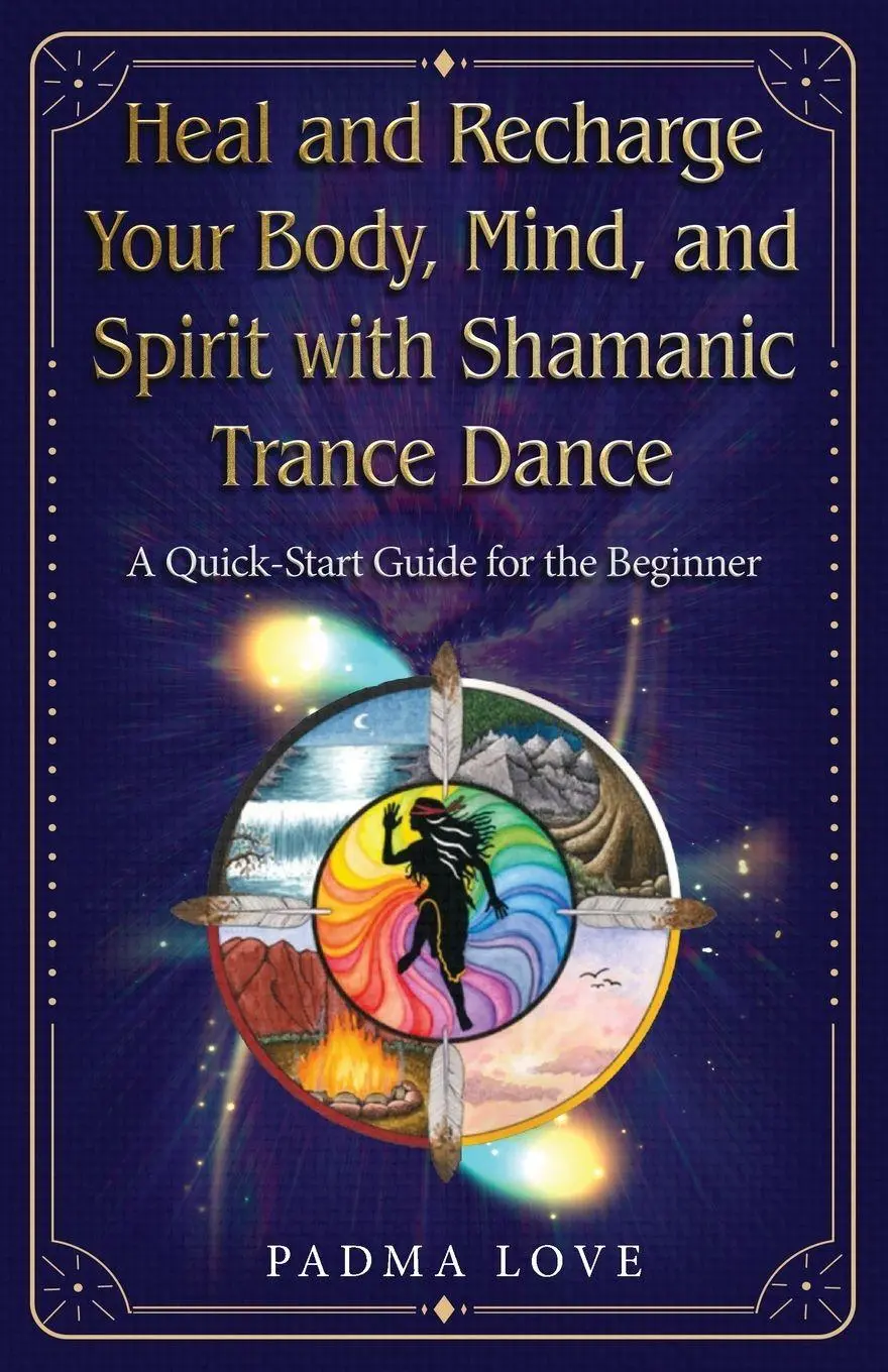 Cover: 9798318823633 | Heal and Recharge Your Body, Mind, and Spirit with Shamanic Trance...