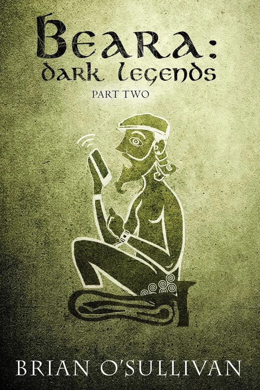 Cover: 9781067063733 | Beara | Dark Legends Book Two | Brian O'Sullivan | Taschenbuch | 2025