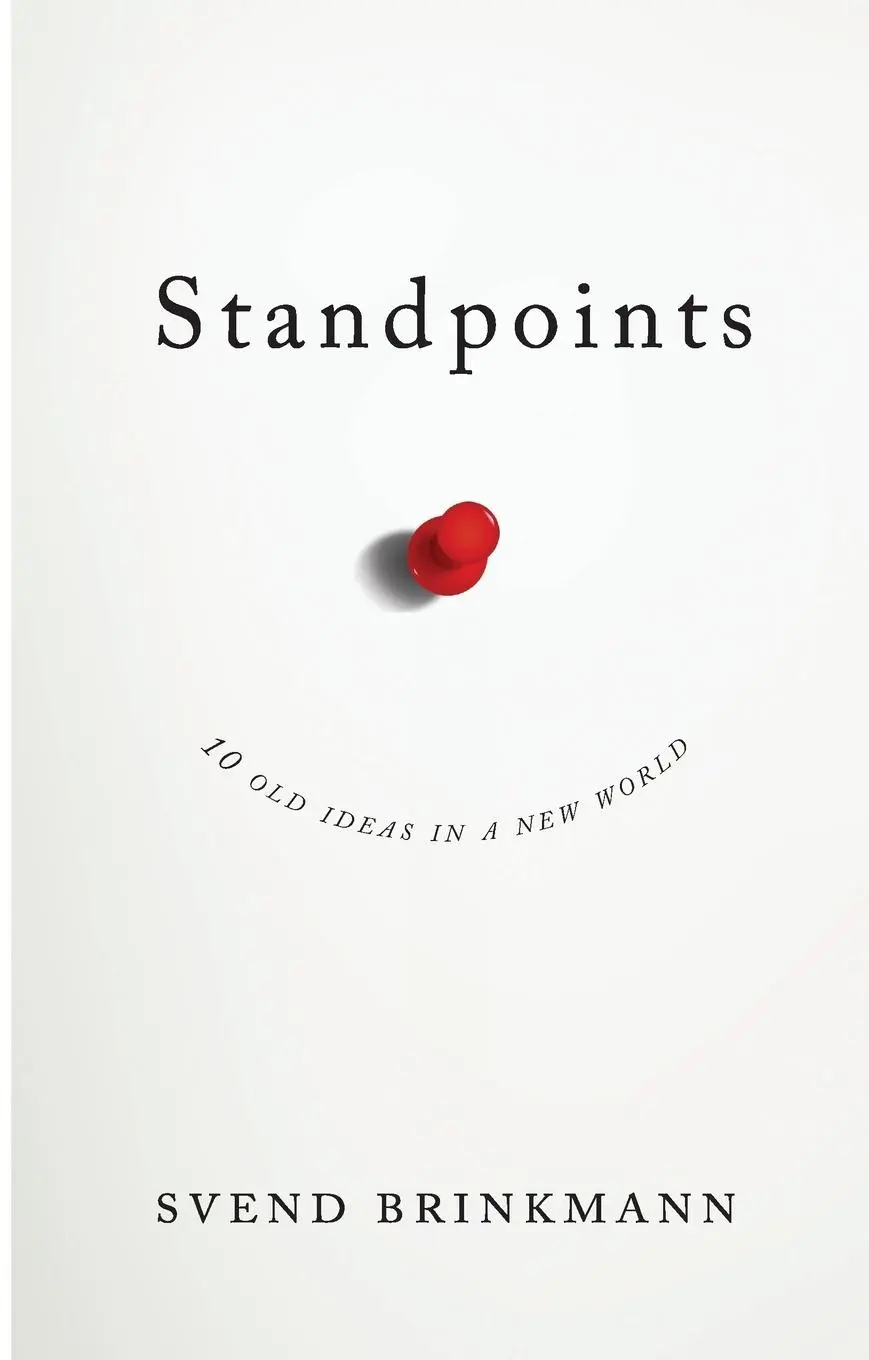Cover: 9781509523733 | Standpoints | 10 Old Ideas In a New World | Svend Brinkmann | Buch