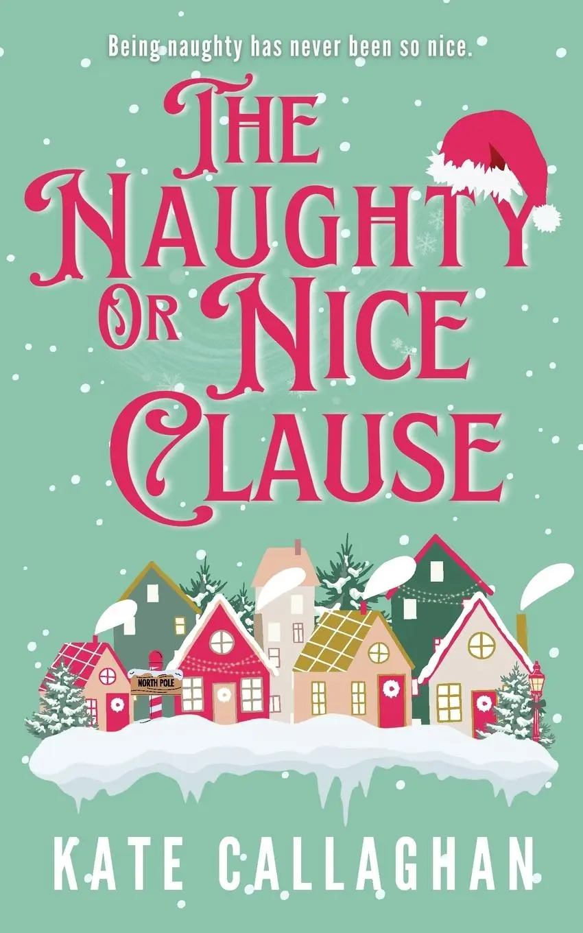 Cover: 9781739753733 | The Naughty Or Nice Clause | Kate Callaghan | Taschenbuch | Englisch