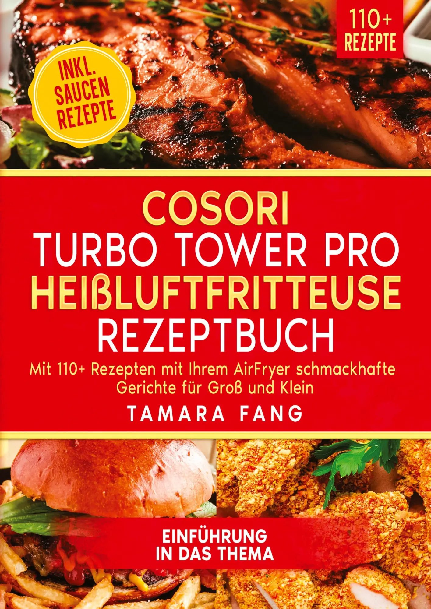 Cover: 9783384663733 | COSORI Turbo Tower Pro Heißluftfritteuse Rezeptbuch | Tamara Fang