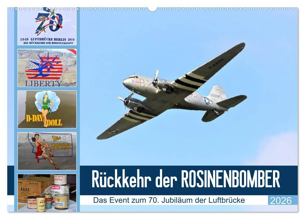 Cover: 9783457783733 | Rückkehr der Rosinenbomber (Wandkalender 2026 DIN A2 quer),...