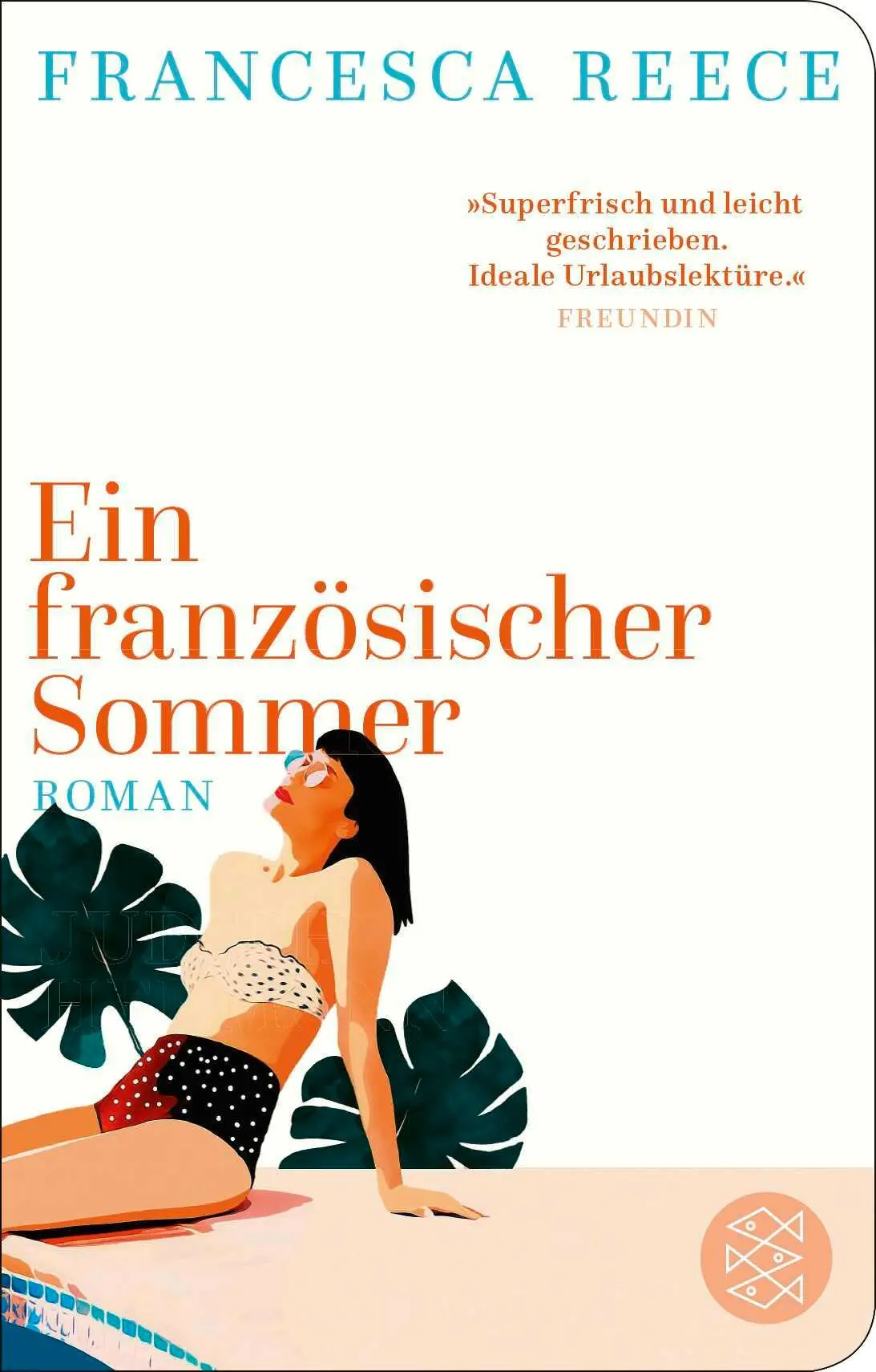Cover: 9783596523733 | Ein französischer Sommer | Roman | Francesca Reece | Buch | 560 S.