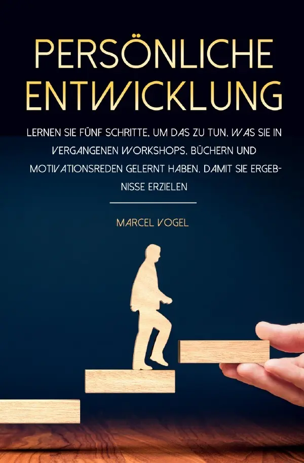 Cover: 9783754163733 | Persönliche Entwicklung | Marcel Vogel | Taschenbuch | Deutsch