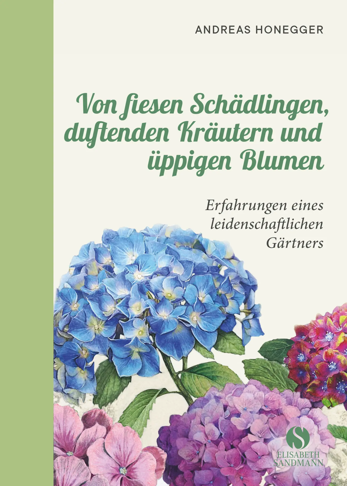 Cover: 9783945543733 | Von fiesen Schädlingen, duftenden Kräutern und üppigen Blumen | Buch