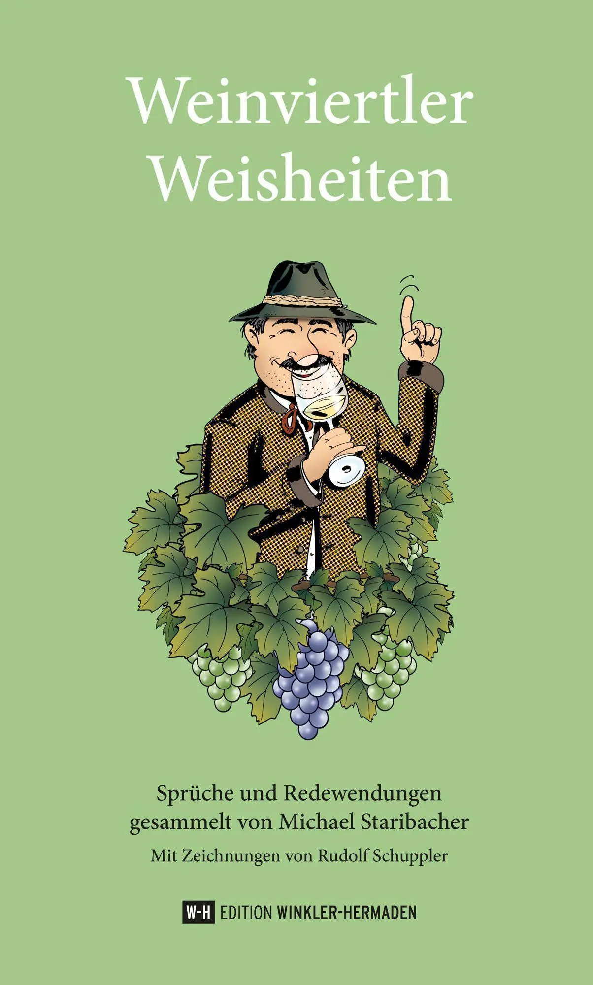 Cover: 9783950493733 | Weinviertler Weisheiten | Michael Staribacher | Buch | Deutsch | 2021