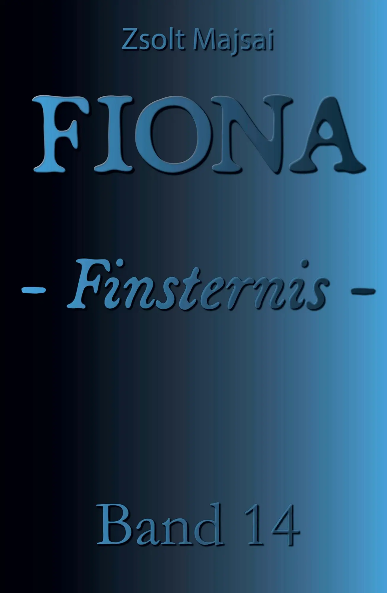 Cover: 9783956673733 | Fiona - Finsternis | Die Kristallwelten-Saga 14 | Zsolt Majsai | Buch