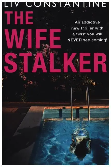 Cover: 9780008363833 | The Wife Stalker | Liv Constantine | Taschenbuch | Englisch | 2020