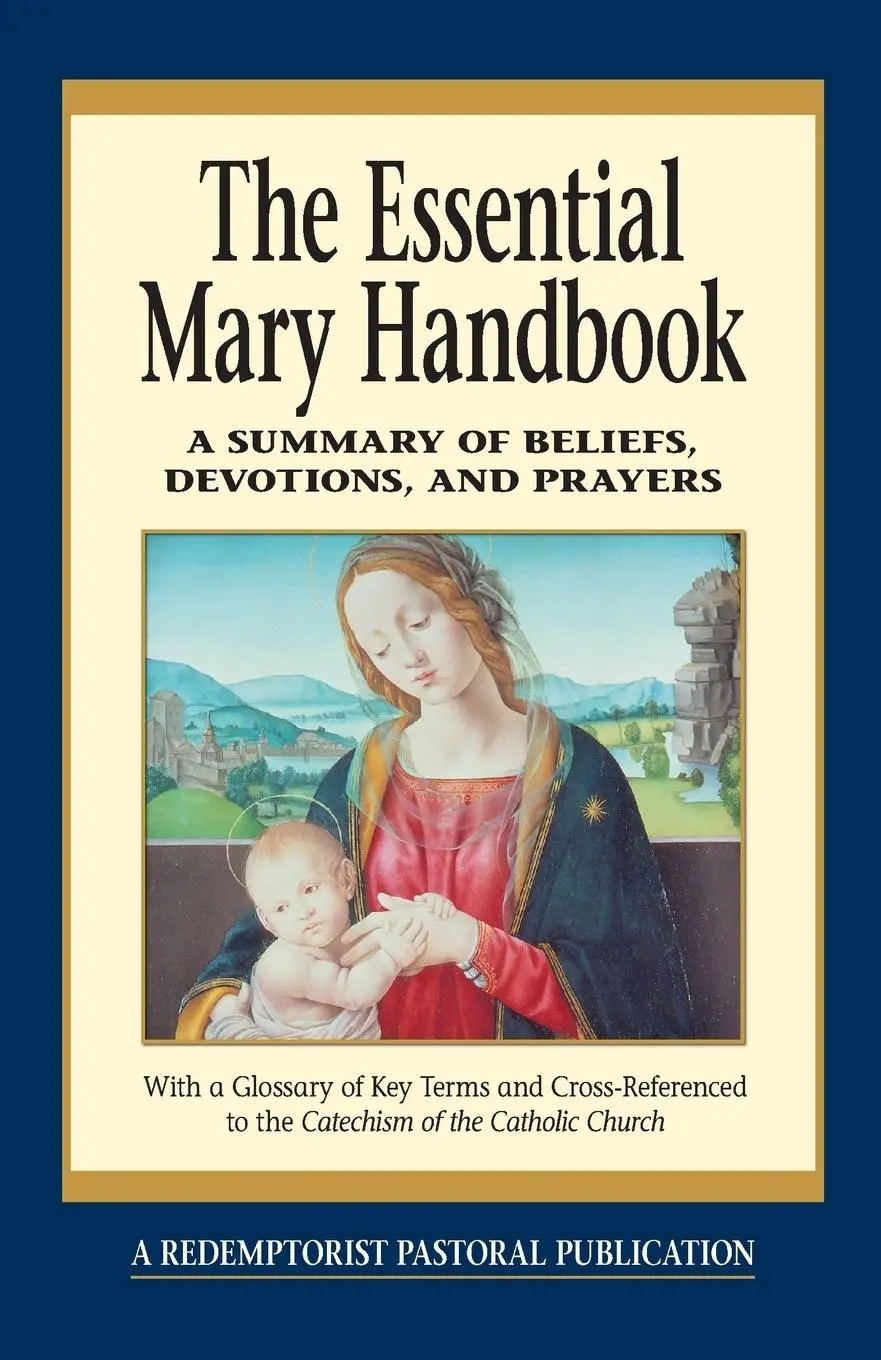 Cover: 9780764803833 | Essential Mary Handbook | A Summary of Beliefs, Devotions, and Prayers
