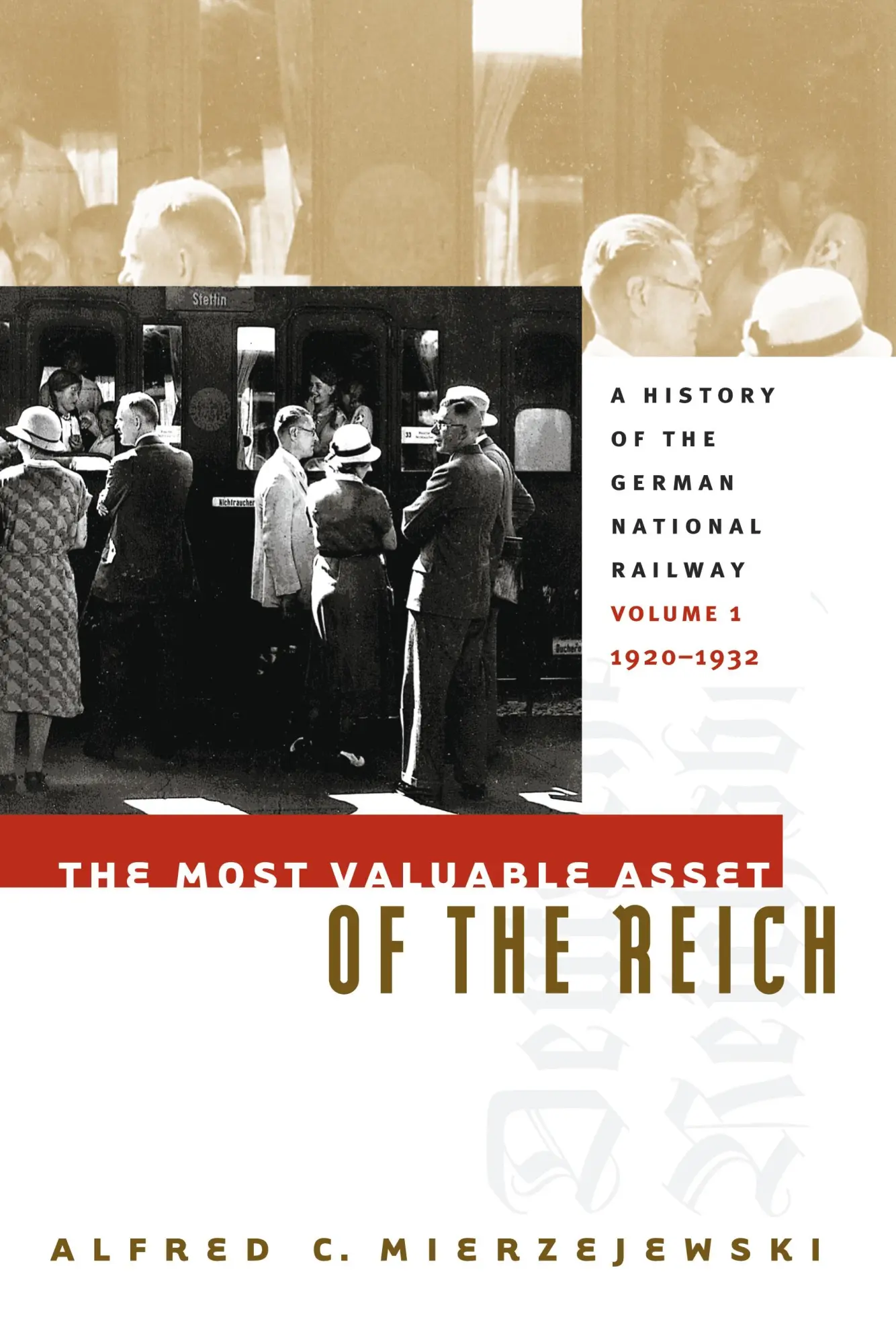 Cover: 9781469613833 | The Most Valuable Asset of the Reich | Alfred C. Mierzejewski | Buch