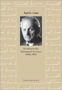 Cover: 9783801503833 | Après vous | Denkbuch für Emmanuel Levinas 1906-1995 | Taschenbuch