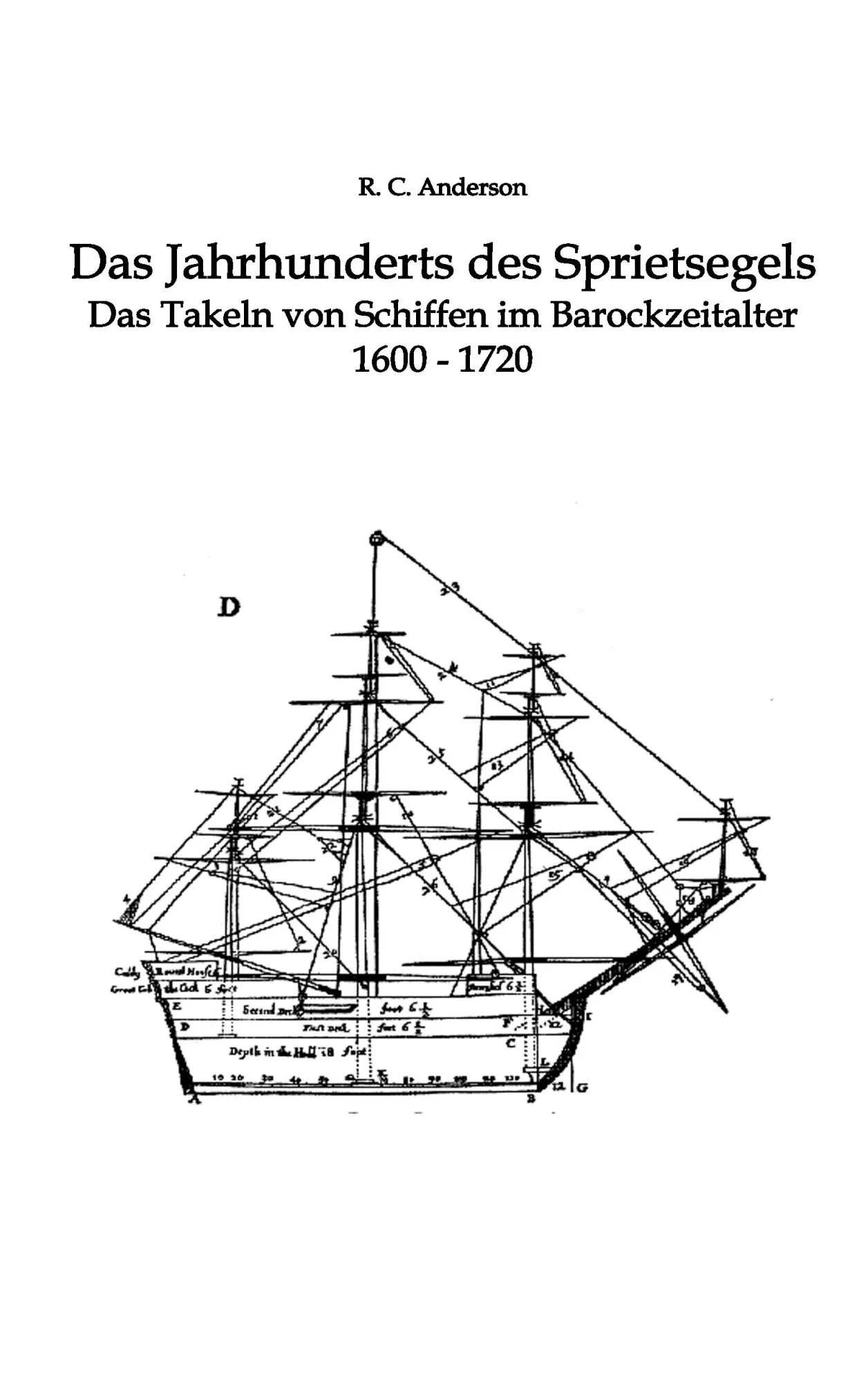 Cover: 9783848203833 | Das Jahrhundert des Sprietsegels | R. C. Anderson | Taschenbuch | 2012