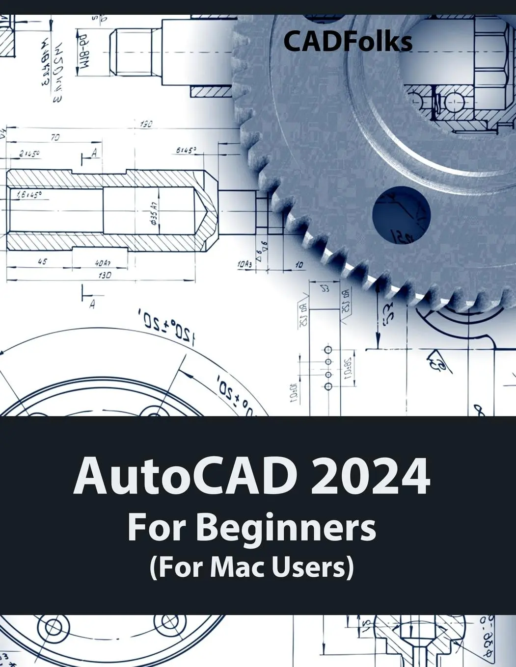 Cover: 9788196433833 | AutoCAD 2024 For Beginners (For Mac Users) | COLORED | Cadfolks | Buch
