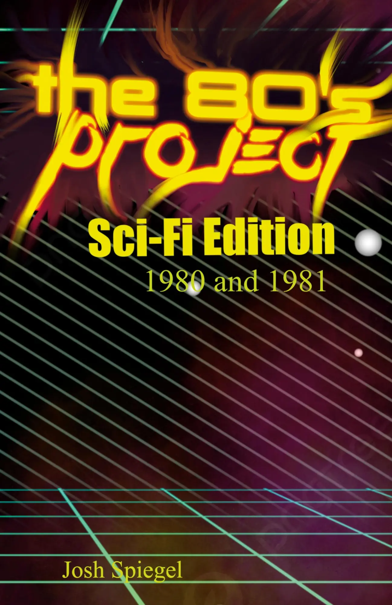 Cover: 9798218503833 | The '80s Project | Sci-Fi Edition - 1980/81 | Josh Spiegel | Buch