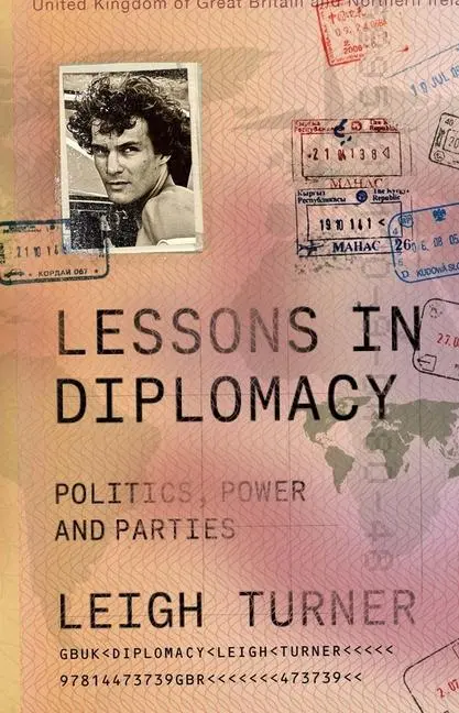 Cover: 9781447373933 | Lessons in Diplomacy | Politics, Power and Parties | Leigh Turner