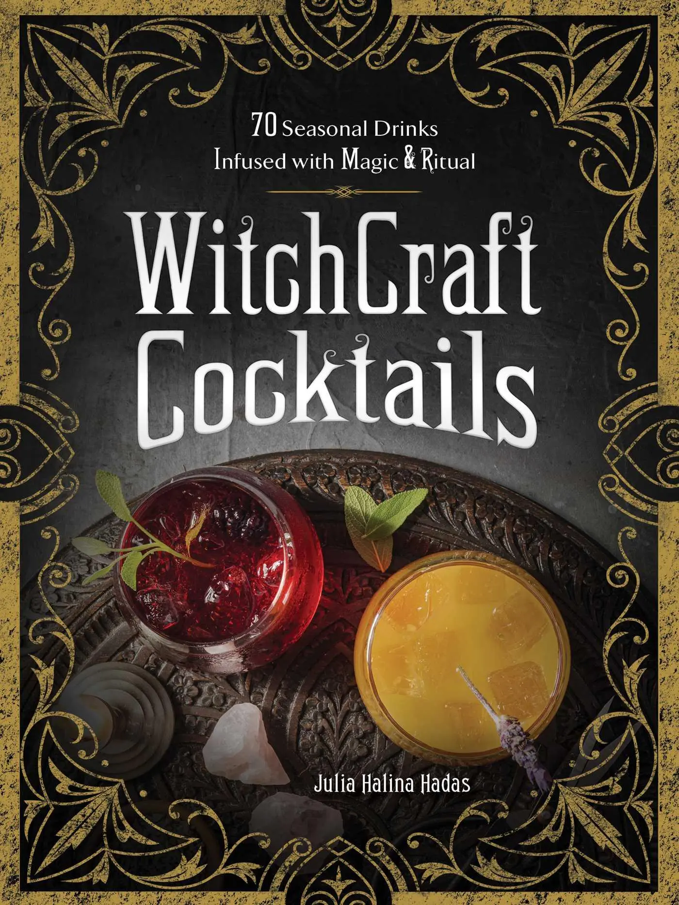 Cover: 9781507213933 | Witchcraft Cocktails | 70 Seasonal Drinks Infused with Magic &amp; Ritual