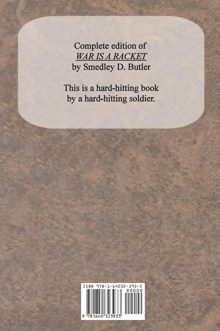 Rückseite: 9781640323933 | War is a Racket | Original 1935 Edition | Smedley D. Butler | Buch