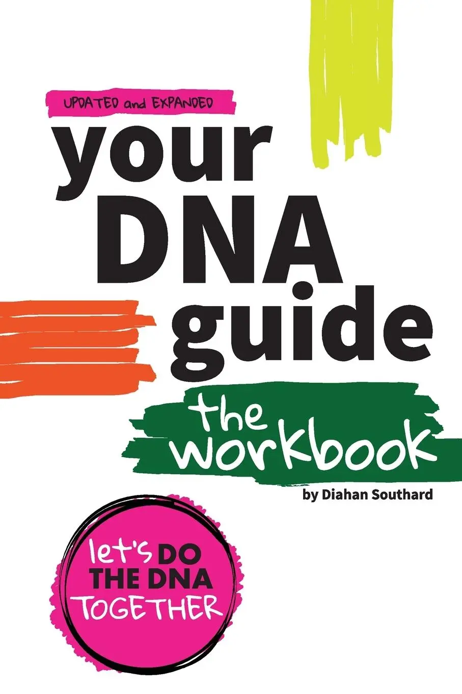 Cover: 9781734613933 | Your DNA Guide - The Workbook | Let's Do DNA Together | Southard