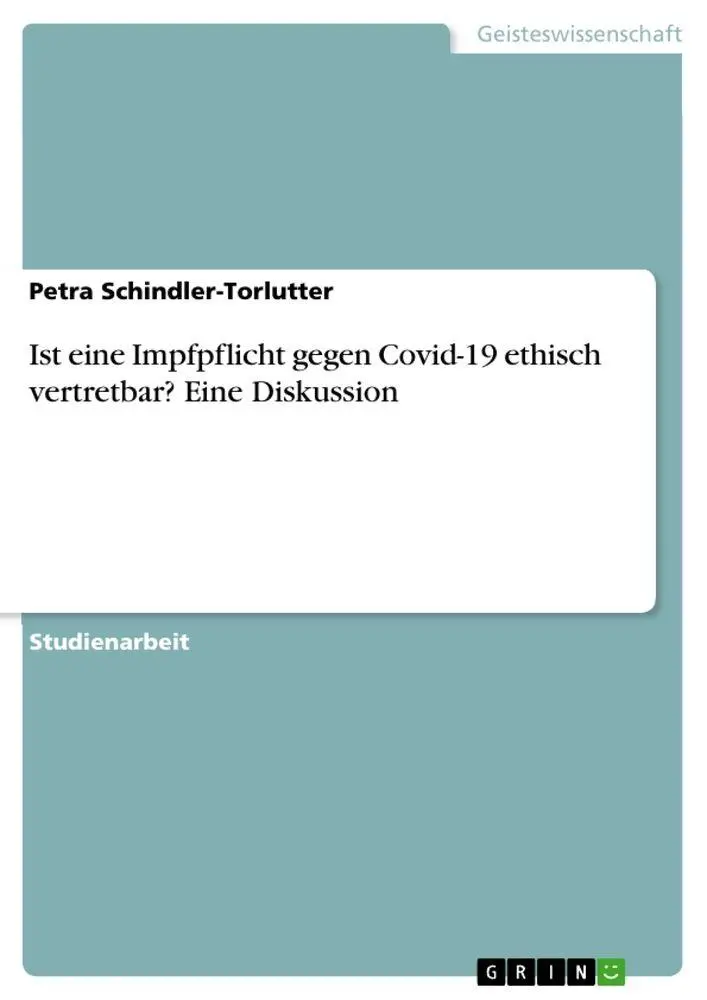 Cover: 9783346643933 | Ist eine Impfpflicht gegen Covid-19 ethisch vertretbar? Eine...