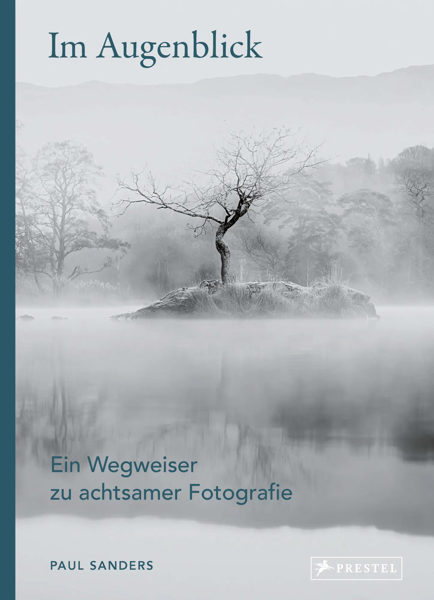 Cover: 9783791393933 | Im Augenblick. Ein Wegweiser zu achtsamer Fotografie | Paul Sanders