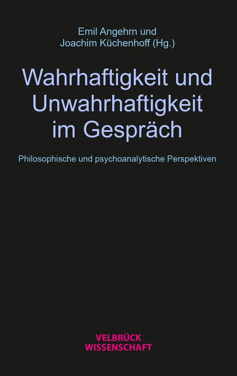 Cover: 9783958323933 | Wahrhaftigkeit und Unwahrhaftigkeit im Gespräch | Emil Angehrn (u. a.)