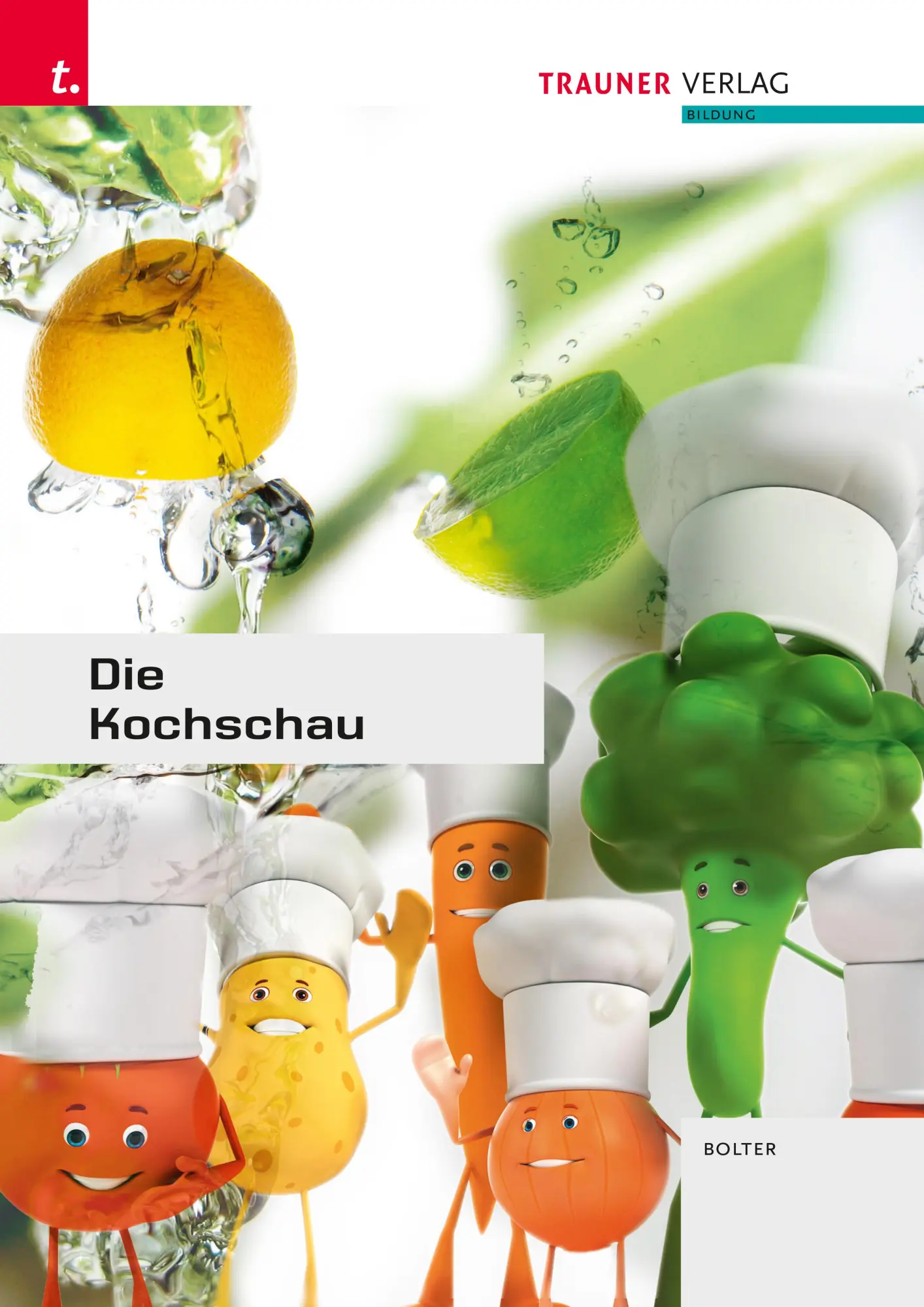 Cover: 9783991513933 | Die Kochschau | Bolter Eveline | Taschenbuch | 168 S. | Deutsch | 2024