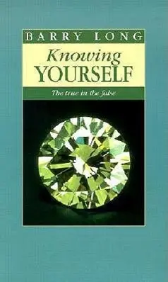 Cover: 9781899324033 | Knowing Yourself | The True in the False | Barry Long | Taschenbuch