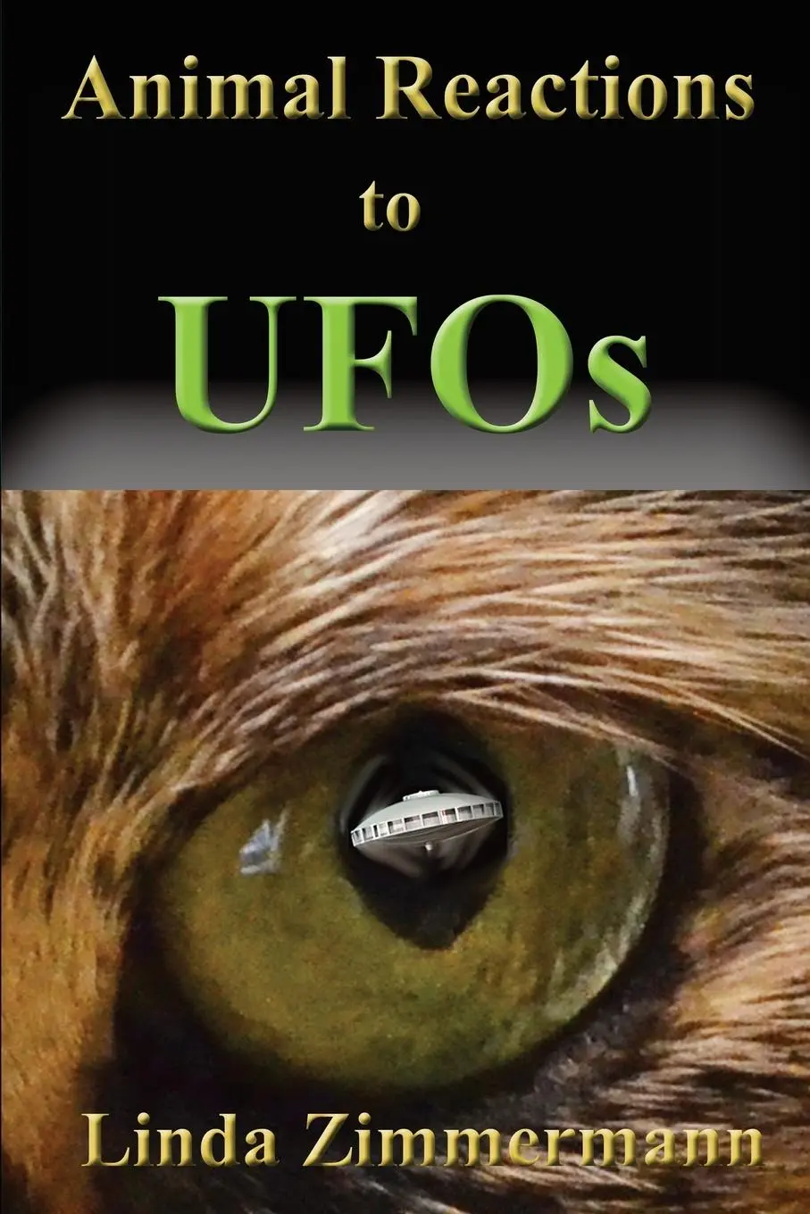 Cover: 9781937174033 | Animal Reactions to UFOs | Linda Zimmermann | Taschenbuch | Englisch