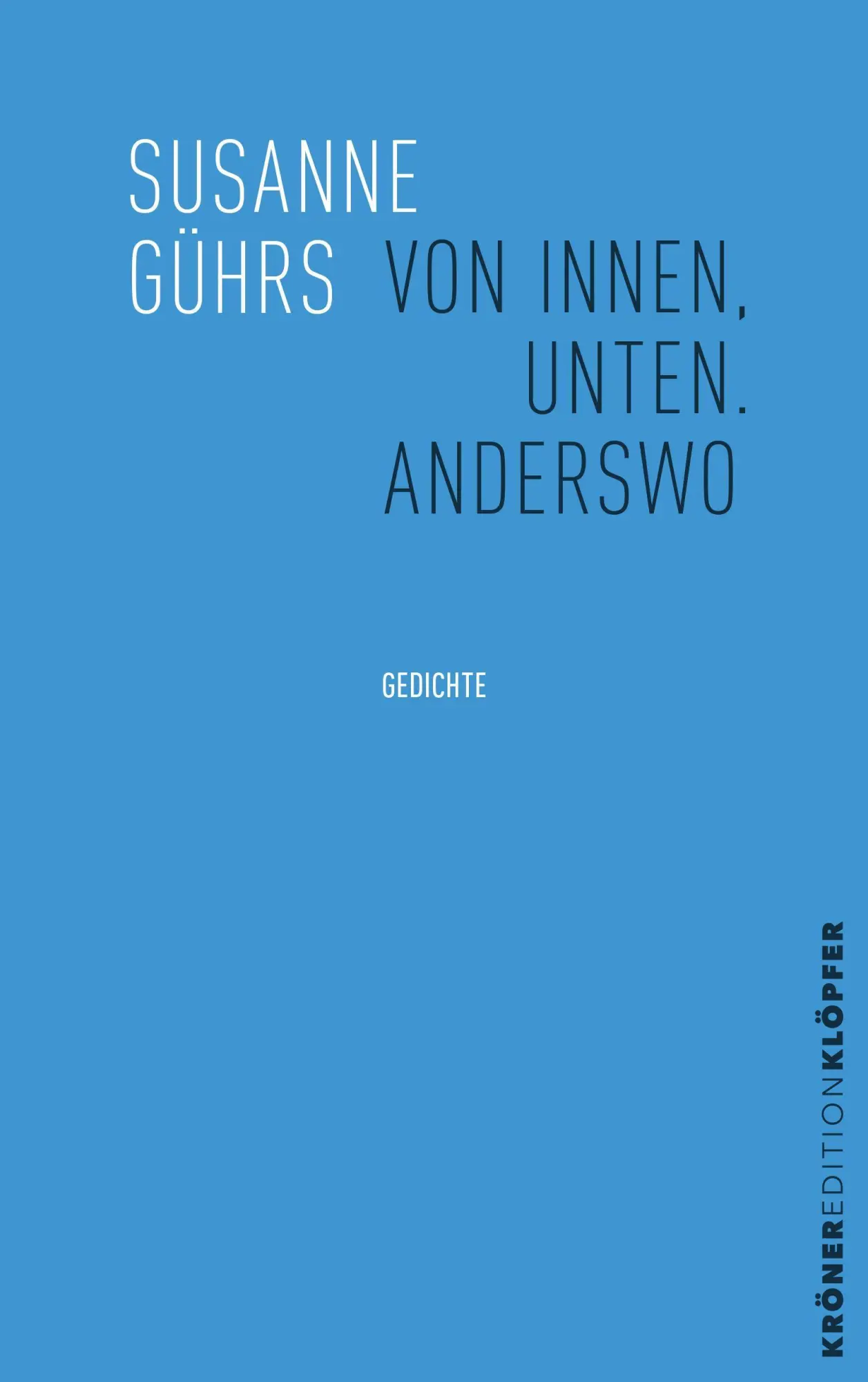 Cover: 9783520774033 | Von innen, unten. Anderswo | Gedanken aus dem Doppelkegel · Gedichte